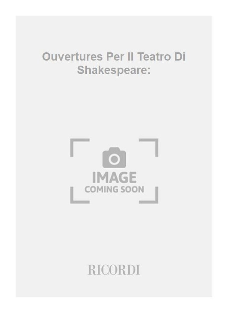 Ouvertures Per Il Teatro Di Shakespeare: